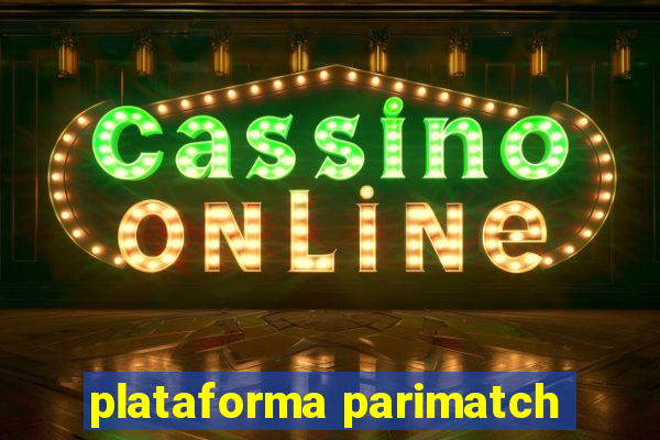 plataforma parimatch