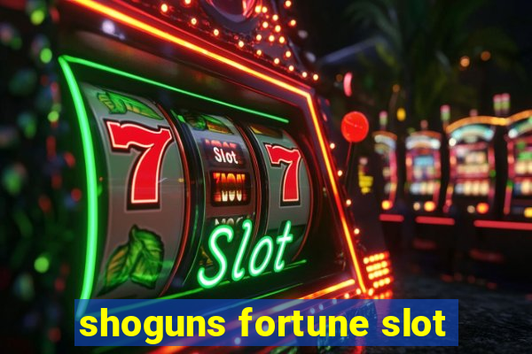 shoguns fortune slot