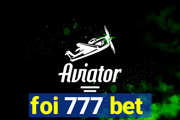 foi 777 bet