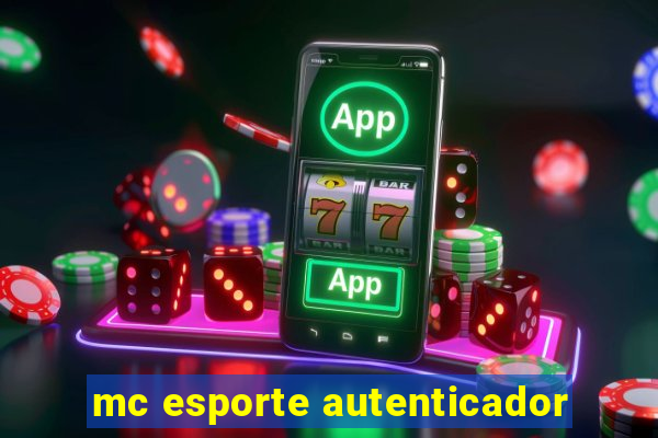 mc esporte autenticador