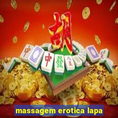 massagem erotica lapa