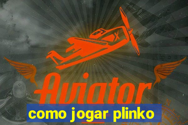 como jogar plinko