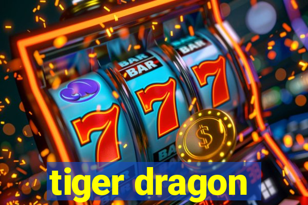 tiger dragon