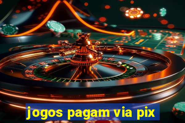 jogos pagam via pix