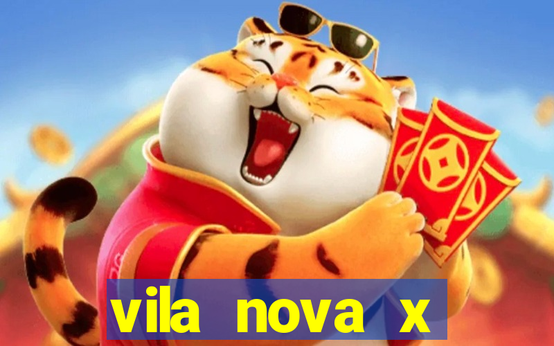 vila nova x tombense ao vivo