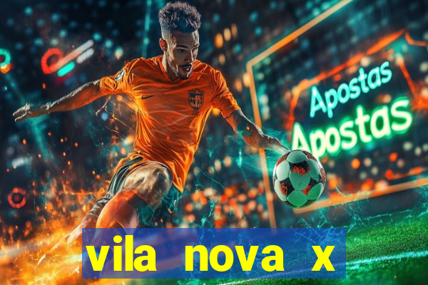 vila nova x tombense ao vivo