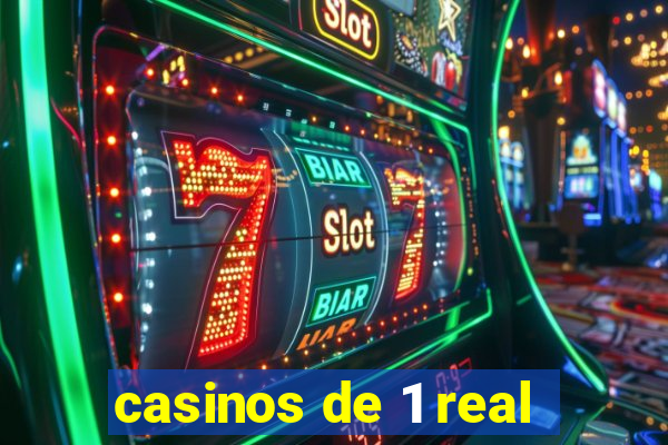 casinos de 1 real