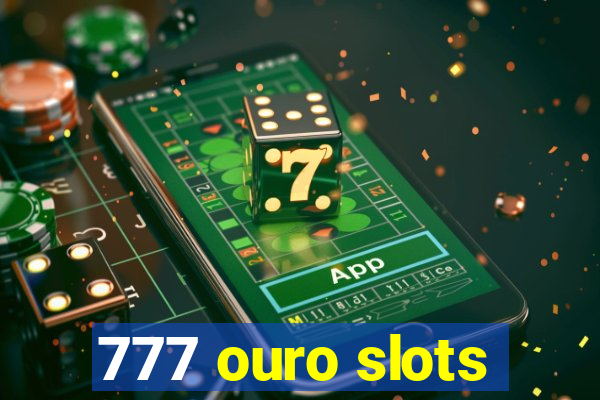 777 ouro slots