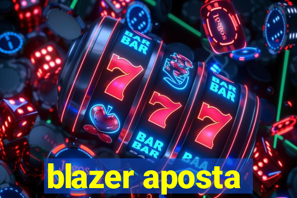 blazer aposta