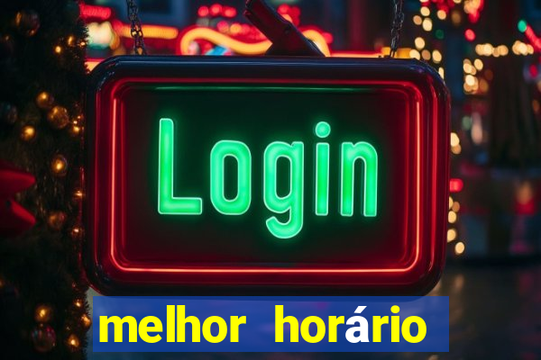 melhor horário para jogar lobo 888