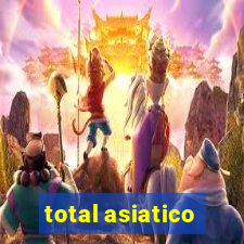 total asiatico