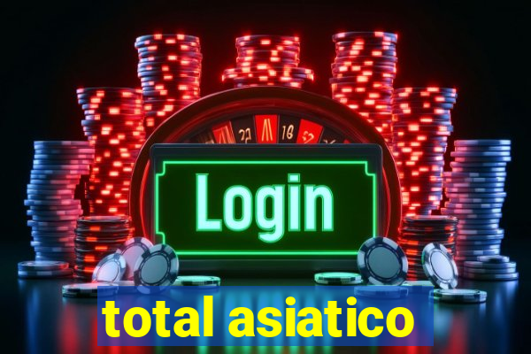 total asiatico