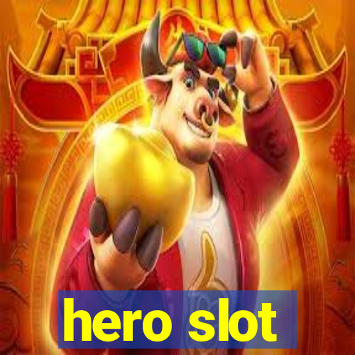 hero slot