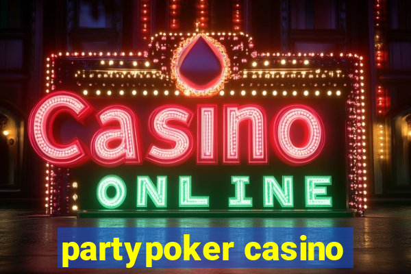 partypoker casino