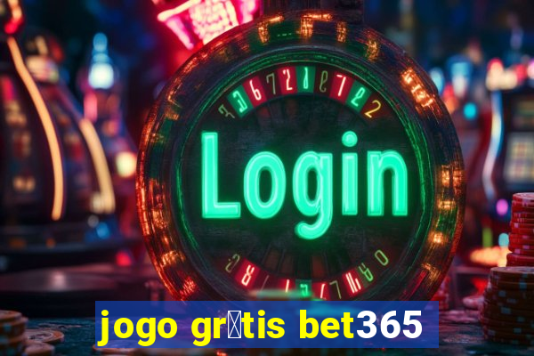 jogo gr谩tis bet365