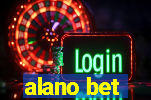 alano bet