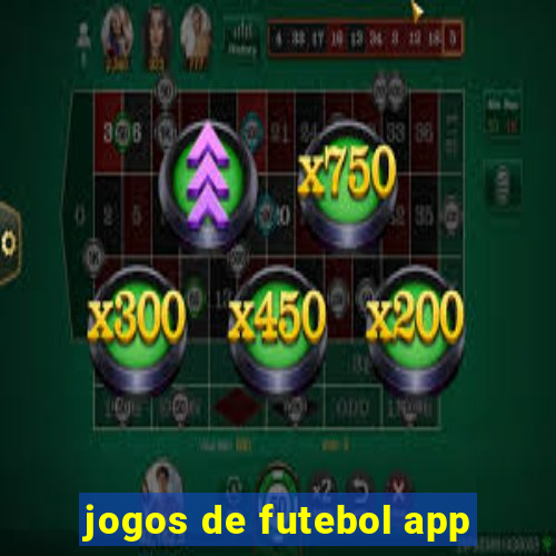 jogos de futebol app