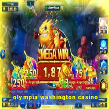 olympia washington casino