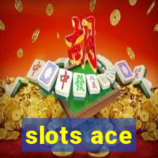 slots ace