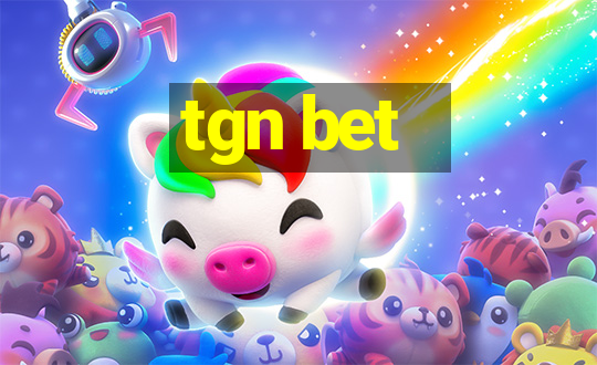 tgn bet