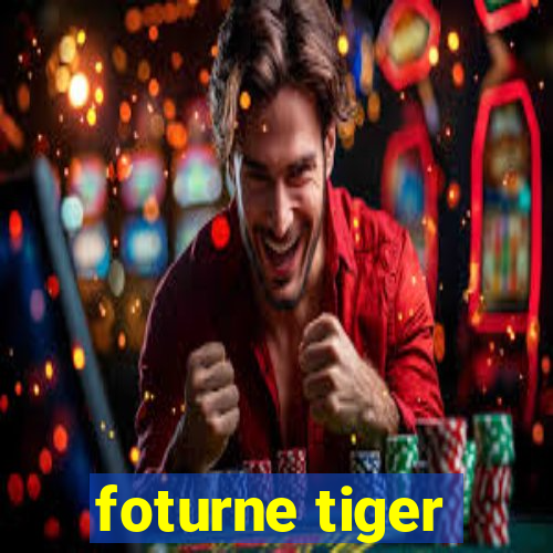 foturne tiger