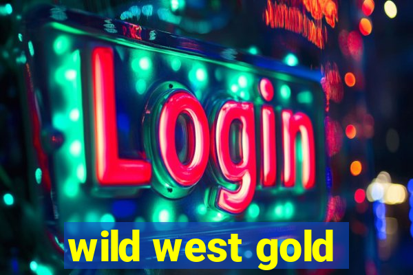 wild west gold