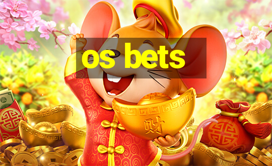 os bets