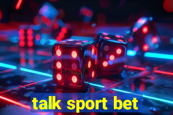 talk sport bet