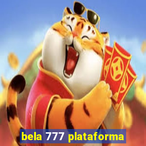 bela 777 plataforma