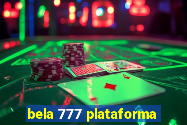 bela 777 plataforma