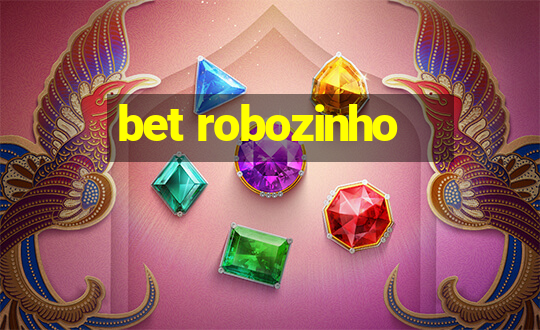 bet robozinho