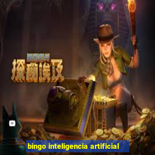 bingo inteligencia artificial