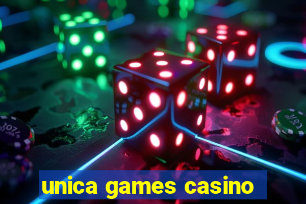 unica games casino