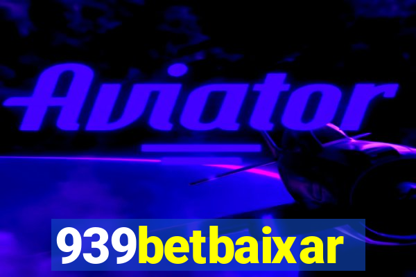 939betbaixar