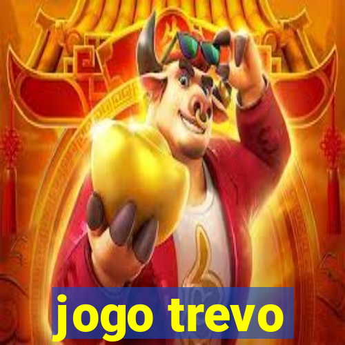 jogo trevo