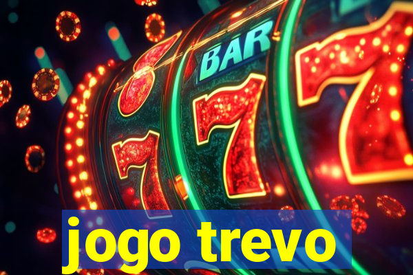 jogo trevo