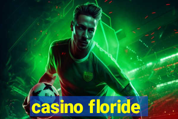 casino floride