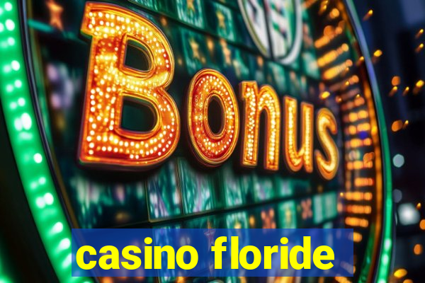 casino floride