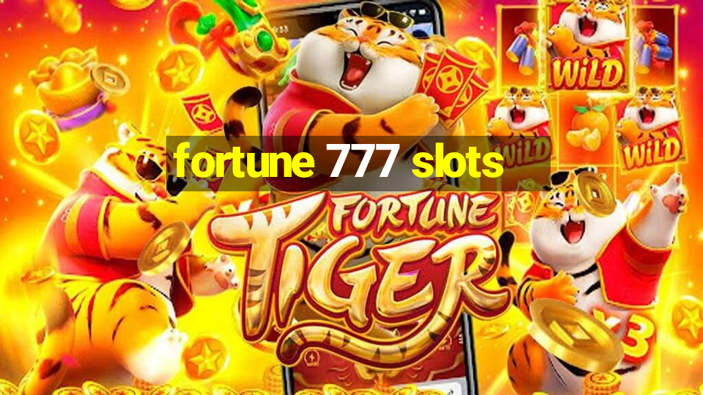 fortune 777 slots