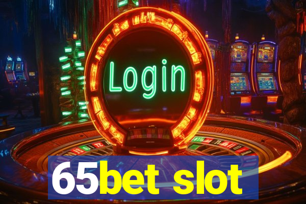 65bet slot