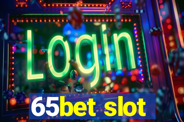 65bet slot