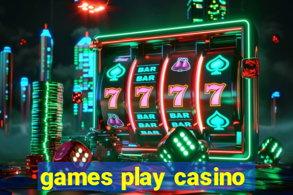 games play casino