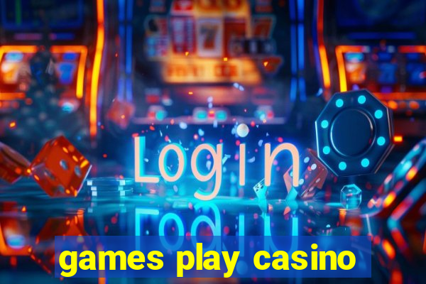 games play casino