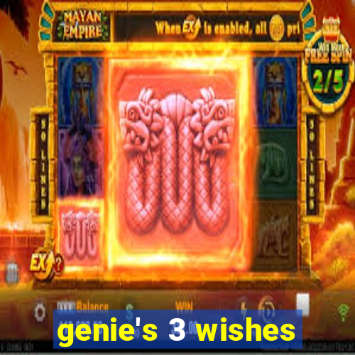 genie's 3 wishes