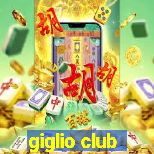 giglio club