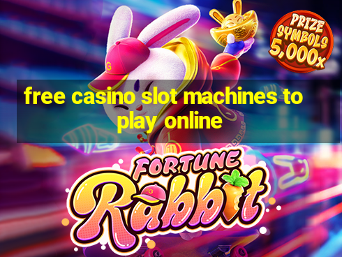 free casino slot machines to play online