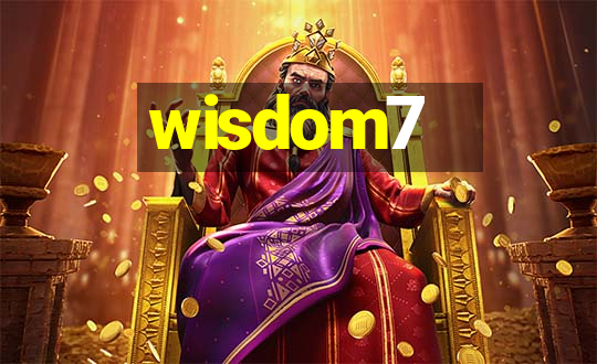 wisdom7