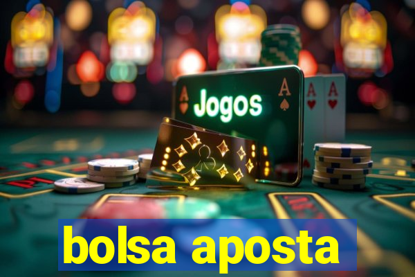 bolsa aposta