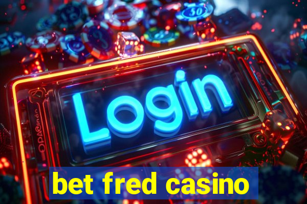 bet fred casino