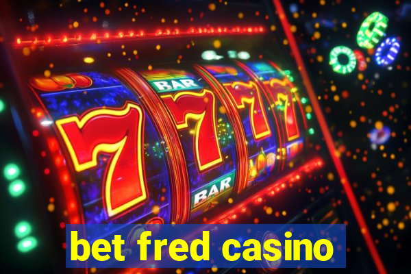 bet fred casino